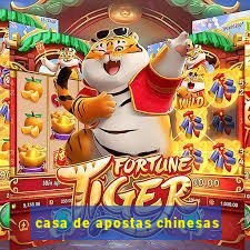 casa de apostas chinesas